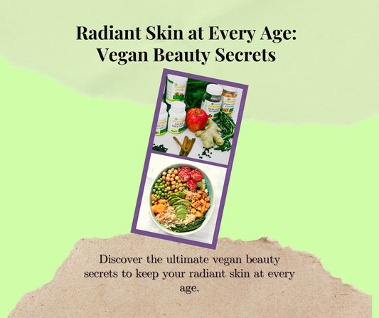 Radiant Skin at Every Age: Vegan Beauty Secrets.